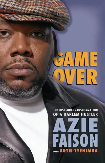 Game Over: The Rise and Transformation of a Harlem Hustler - Paperback