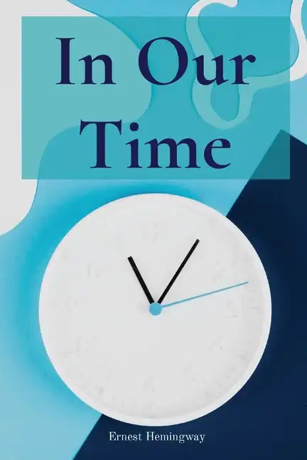 In Our Time - Paperback