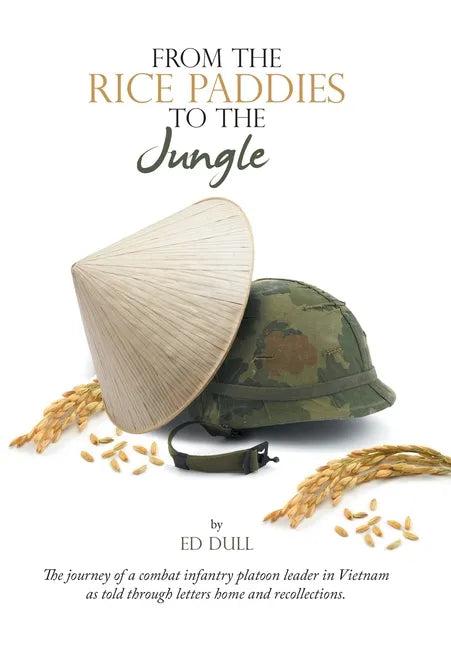 From the Rice Paddies to the Jungle - Hardcover