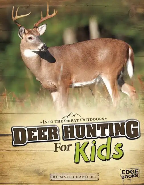 Deer Hunting for Kids - Paperback