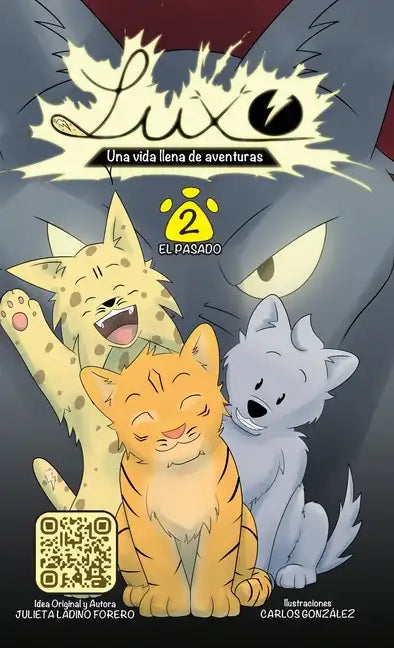 Luxo 2: Una Vida Llena de Aventuras: El Pasado - Hardcover