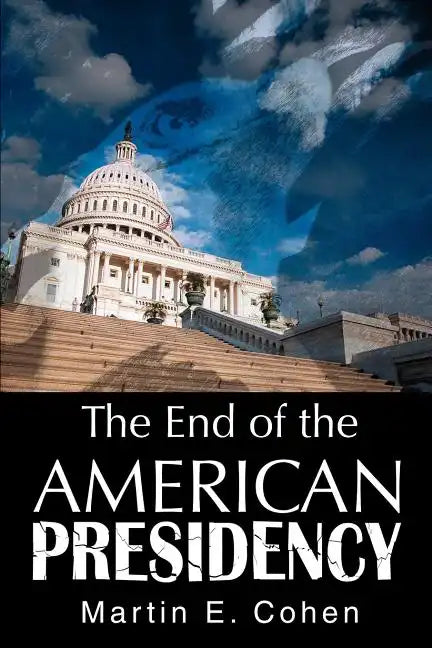 The End of the American Presidency - Paperback