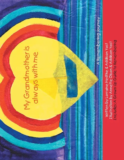 My Grandmother Is Always with Me: A Remembering Journey - Paperback