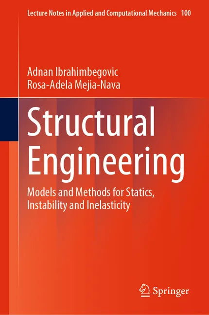 Structural Engineering: Models and Methods for Statics, Instability and Inelasticity - Hardcover