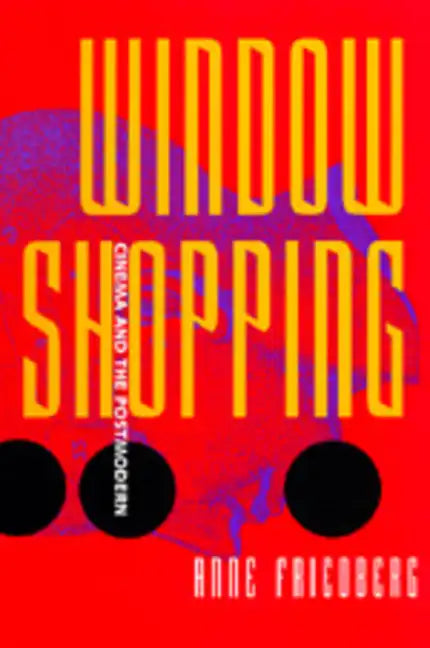 Window Shopping: Cinema and the Postmodern - Paperback