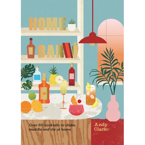 Home Bar - Hardcover
