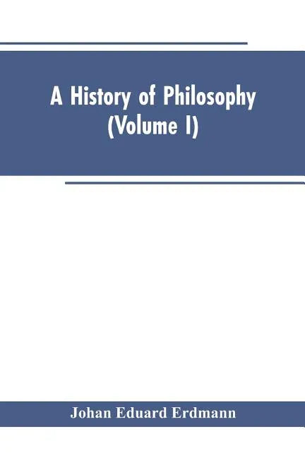 A History of Philosophy (Volume I) - Paperback