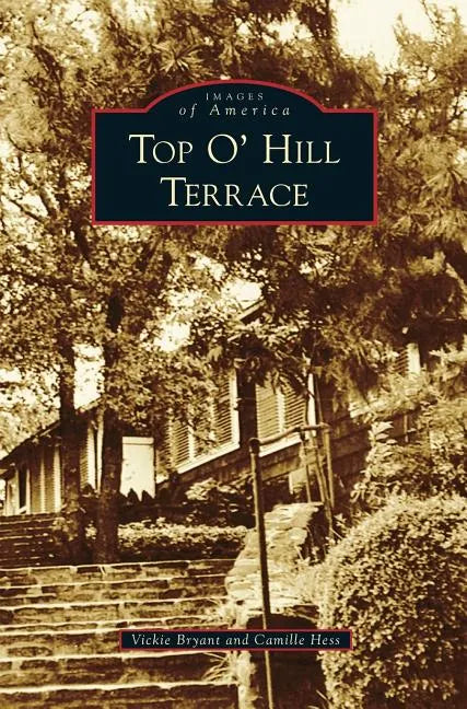 Top O' Hill Terrace - Hardcover