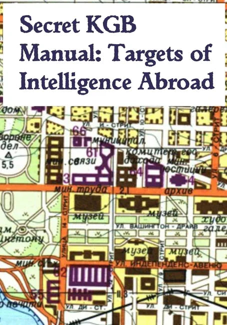 Secret KGB Manual: Targets of Intelligence Abroad - Paperback