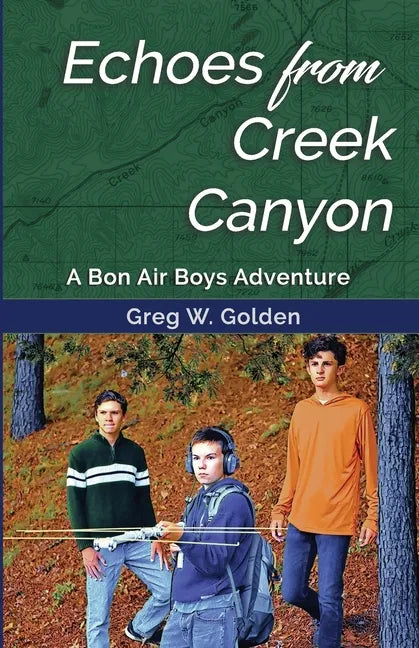 Echoes From Creek Canyon: A Bon Air Boys Adventure - Paperback
