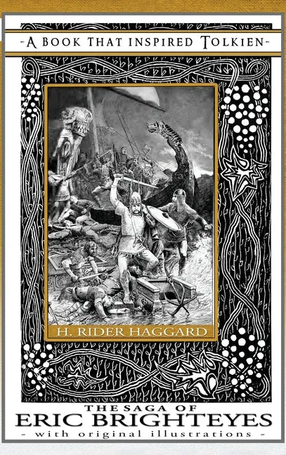 The Saga of Eric Brighteyes - A Book That Inspired Tolkien: With Original Illustrations - Hardcover