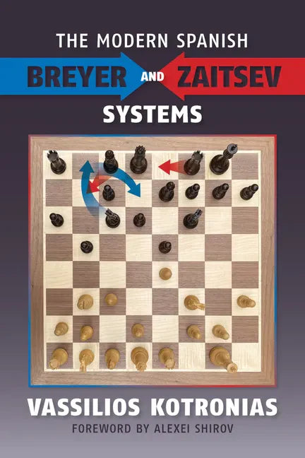 The Modern Spanish: Breyer and Zaitsev Systems - Paperback