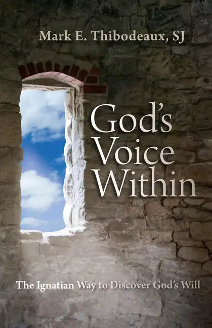 God's Voice Within: The Ignatian Way to Discover God's Will - Paperback