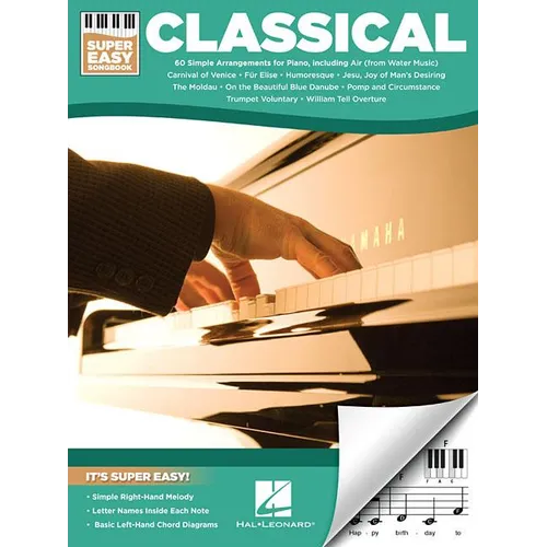 Classical Super Easy Songbook 60 Famous Classical Pieces for Beginner Pianists Simplified Piano Arrangements with Chord Diagrams and Letter Notes Easy - Paperback