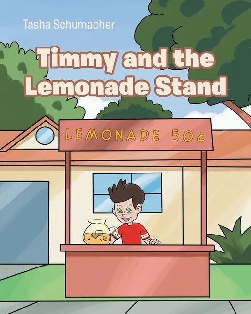 Timmy and the Lemonade Stand - Paperback