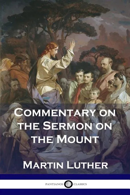 Commentary on the Sermon on the Mount - Paperback