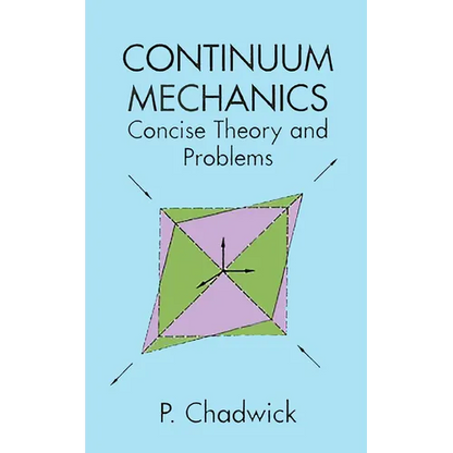 Continuum Mechanics: Concise Theory and Problems - Paperback