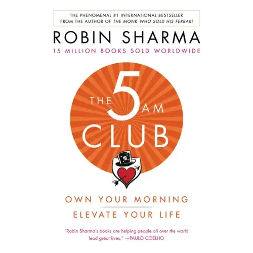 The 5am Club: Own Your Morning. Elevate Your Life.