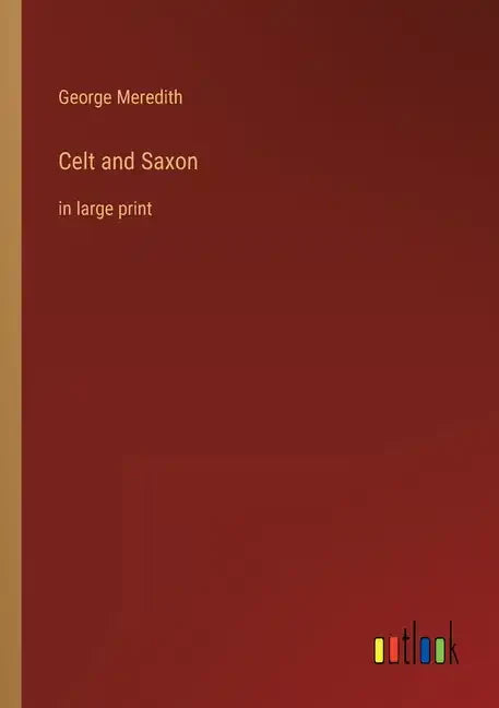 Celt and Saxon: in large print - Paperback