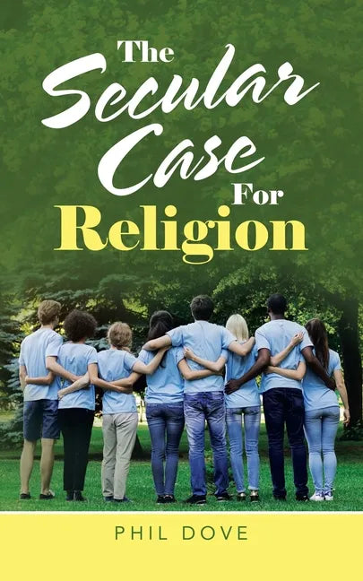 The Secular Case for Religion - Paperback
