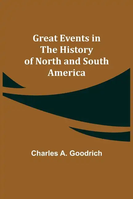 Great Events in the History of North and South America - Paperback