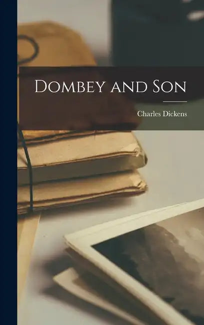 Dombey and Son - Hardcover