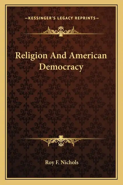 Religion and American Democracy - Paperback