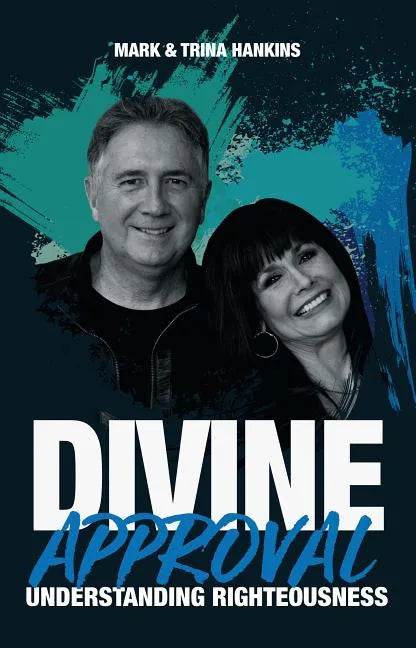 Divine Approval: Understanding Righteousness - Paperback