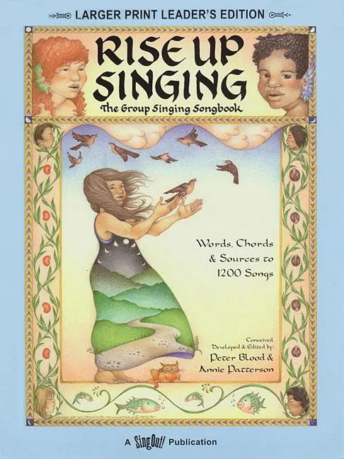 Rise Up Singing: The Group Singing Songbook - Spiral