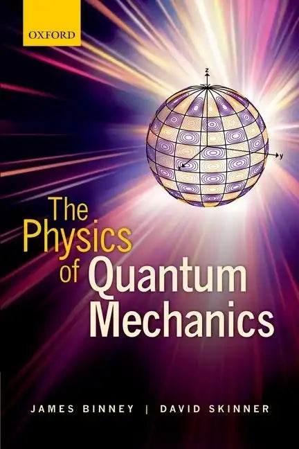 The Physics of Quantum Mechanics - Hardcover