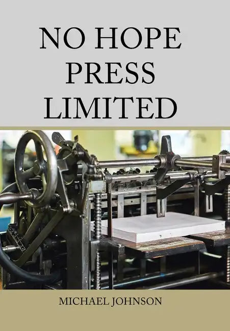 No Hope Press Limited - Hardcover