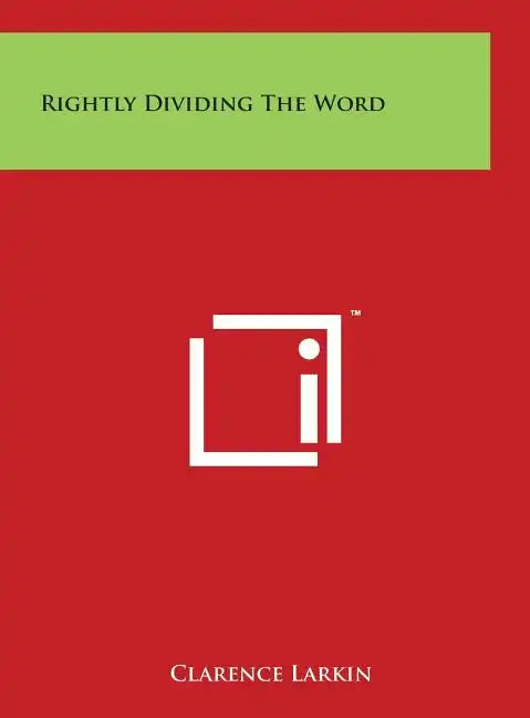 Rightly Dividing The Word - Hardcover