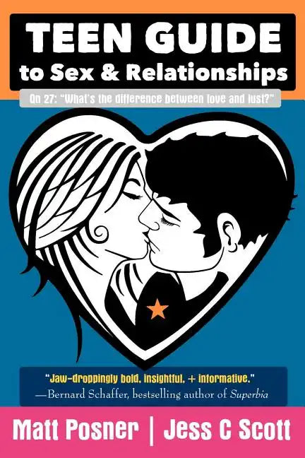 Teen Guide to Sex and Relationships - Paperback