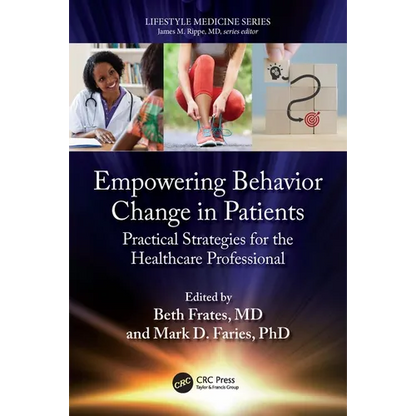 Empowering Behavior Change in Patients: Practical Strategies for the Healthcare Professional - Paperback