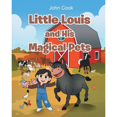 Little Louis and His Magical Pets - Paperback