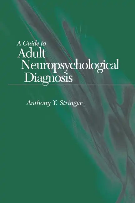 A Guide to Adult Neuropsychological Diagnosis - Paperback