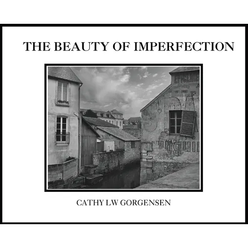 The Beauty of Imperfection - Hardcover