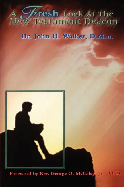 A Fresh Look at the New Testament Deacon - Paperback