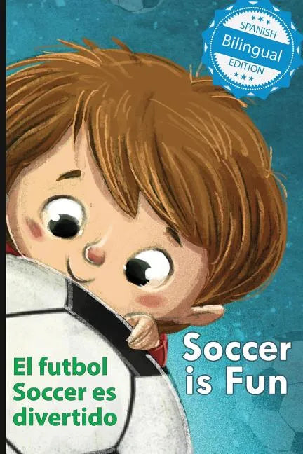 Soccer is Fun / El futbol Soccer es divertido - Paperback