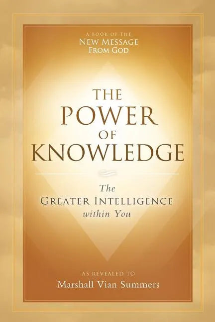 The Power of Knowledge: The Greater Intelligence within You - Paperback