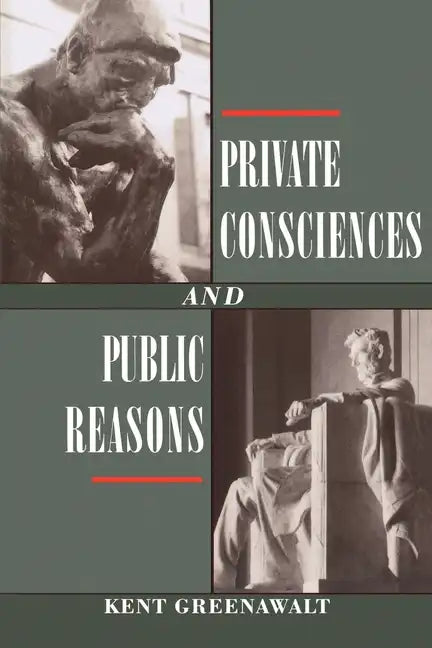 Private Consciences and Public Reasons - Paperback