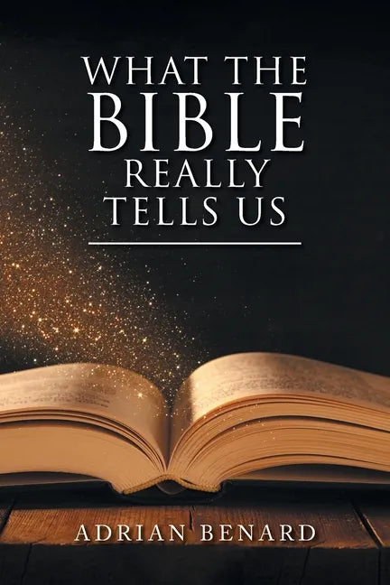 What the Bible Really Tells Us - Paperback