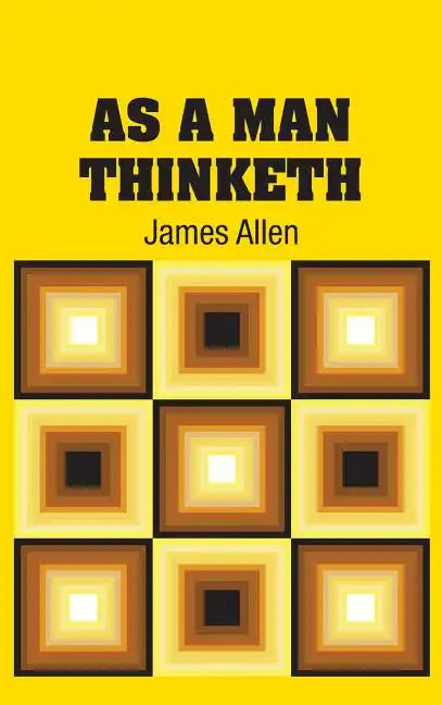 As A Man Thinketh - Hardcover