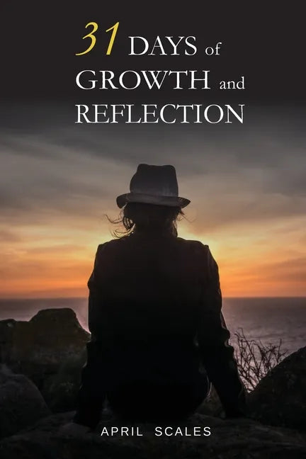 31 Days of Growth and Reflection - Paperback