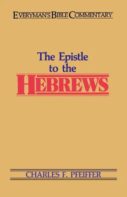 The Hebrews- Everyman's Bible Commentary - Paperback