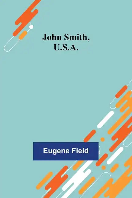 John Smith, U.S.A. - Paperback