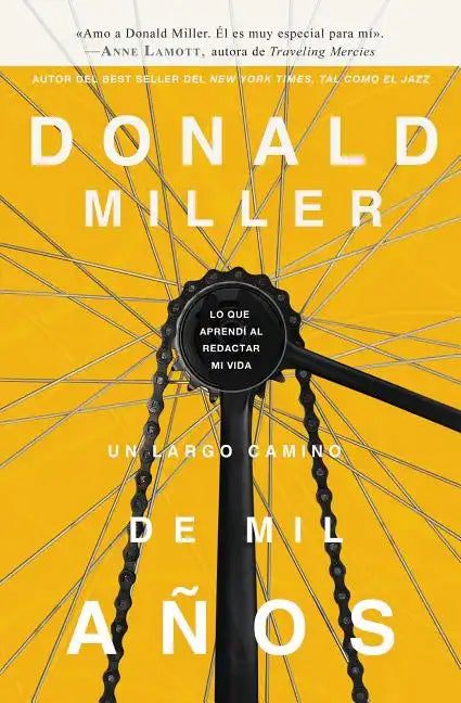 Un largo camino de mil años: Lo que aprendí al redactar mi vida = A Million Miles in a Thousand Years - Paperback