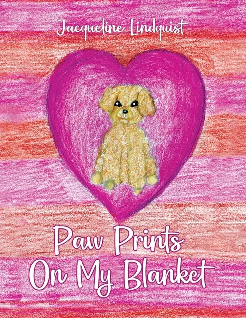 Paw Prints on My Blanket - Paperback