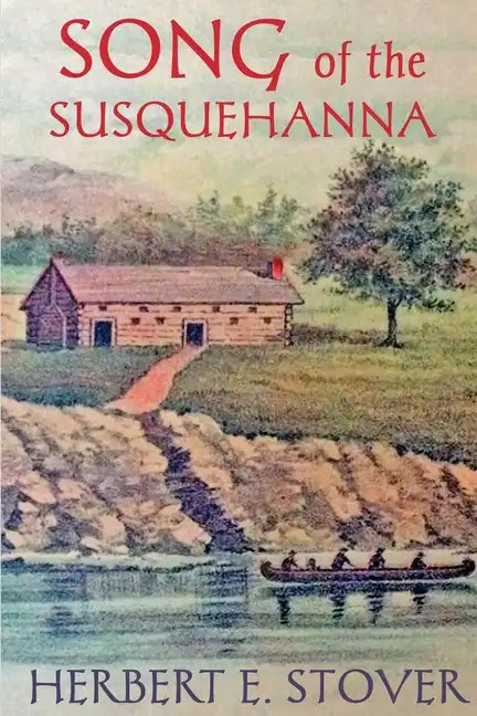 Song of the Susquehanna - Paperback