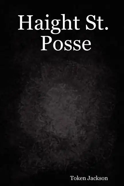 Haight St. Posse - Paperback